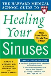 Book cover of Harvard Medical School Guide to Healing Your Sinuses by Unknown