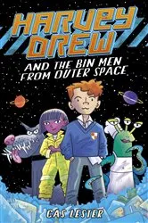 Book cover of Harvey Drew and the Bin Men From Outer Space by Cas Lester