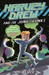 Book cover of Harvey Drew and the Junk Skunks by Cas Lester
