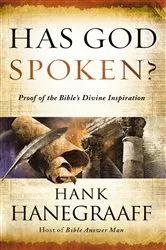 Book cover of Has God Spoken? by Hank Hanegraaff