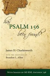 Book cover of Has Psalm 156 Been Found? by James H. Charlesworth