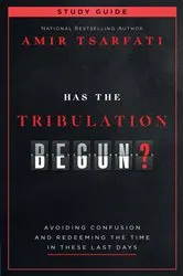 Book cover of Has the Tribulation Begun? Study Guide by Amir Tsarfati