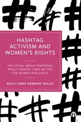 Book cover of Hashtag Activism and Women’s Rights by Reilly Anne Dempsey Willis