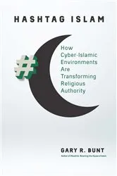 Book cover of Hashtag Islam by Gary R. Bunt
