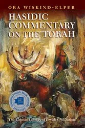 Book cover of Hasidic Commentary on the Torah by Ora Wiskind–Elper