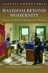 Book cover of Hasidism Beyond Modernity by Naftali Loewenthal