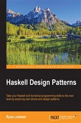Book cover of Haskell Design Patterns by Ryan Lemmer