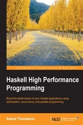 Book cover of Haskell High Performance Programming by Samuli Thomasson