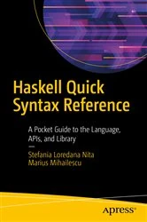 Book cover of Haskell Quick Syntax Reference by Stefania Loredana Nita