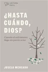 Book cover of ¿Hasta cuándo, Dios? by Joselo Mercado