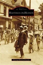 Book cover of Hastings-on-Hudson by Hastings Historical Society