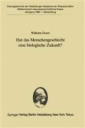 Book cover of Hat das Menschengeschlecht eine biologische Zukunft? by Wilhelm Doerr