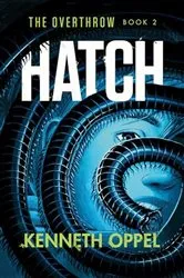 Book cover of Hatch by Kenneth Oppel