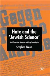 Book cover of Hate and the ‘Jewish Science’ by S. Frosh