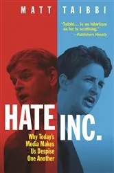 Book cover of Hate Inc. by Matt Taibbi