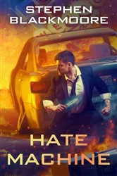 Book cover of Hate Machine by Stephen Blackmoore