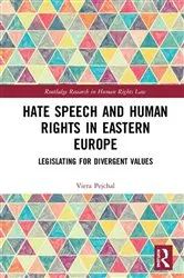Book cover of Hate Speech and Human Rights in Eastern Europe by Viera Pejchal