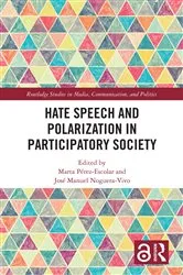 Book cover of Hate Speech and Polarization in Participatory Society by Marta Pérez-Escolar