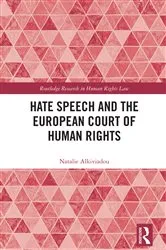 Book cover of Hate Speech and the European Court of Human Rights by Natalie Alkiviadou