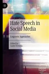 Book cover of Hate Speech in Social Media by Isabel Ermida