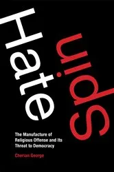 Book cover of Hate Spin by Cherian George