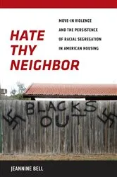 Book cover of Hate Thy Neighbor by William W. Johnstone