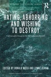 Book cover of Hating, Abhorring and Wishing to Destroy by Donald Moss