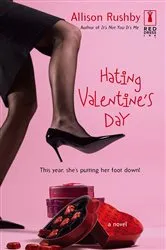 Book cover of Hating Valentine's Day by Allison Rushby
