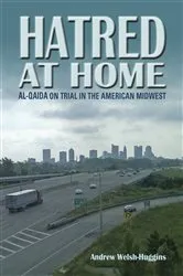 Book cover of Hatred at Home by Andrew Welsh-Huggins
