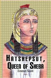 Book cover of Hatshepsut, Queen of Sheba by Emmet Scott