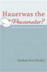 Book cover of Hauerwas the Peacemaker? by Nathan Scot Hosler