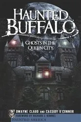 Book cover of Haunted Buffalo by Dwayne Claud