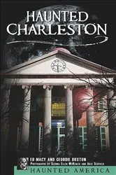 Book cover of Haunted Charleston by Ed Macy