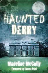 Book cover of Haunted Derry by Madeline McCully