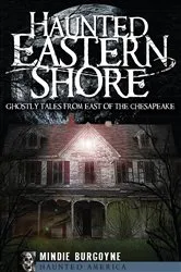 Book cover of Haunted Eastern Shore by Mindie Burgoyne