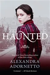 Book cover of Haunted (Ghost House, Book 2) by Alexandra Adornetto