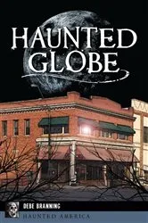 Book cover of Haunted Globe by Debe Branning