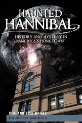Book cover of Haunted Hannibal by Ken Marks