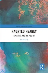 Book cover of Haunted Heaney by Ian Hickey