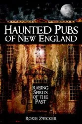 Book cover of Haunted Pubs of New England by Unknown