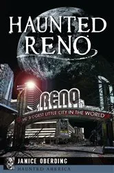 Book cover of Haunted Reno by Janice Oberding