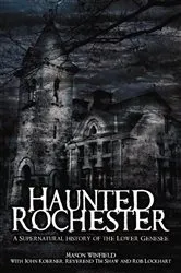 Book cover of Haunted Rochester by Mason Winfield