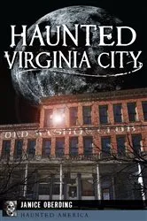 Book cover of Haunted Virginia City by Janice Oberding