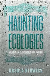 Book cover of Haunting Ecologies by Ursula Kluwick
