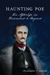 Book cover of Haunting Poe by Christopher P. Semtner