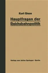 Book cover of Hauptfragen der Reichsbahnpolitik by Kurt Giese