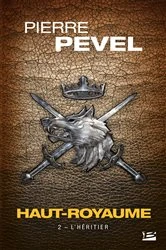 Book cover of Haut-Royaume, T2 : L'Héritier by Pierre Pevel
