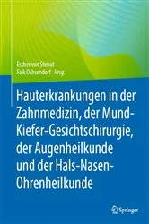Book cover of Hauterkrankungen in der Zahnmedizin, der Mund-Kiefer-Gesichtschirurgie, der Augenheilkunde und der Hals-Nasen-Ohrenheilkunde by Esther von Stebut