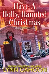Book cover of Have a Holly, Haunted Christmas by Lynn Cahoon