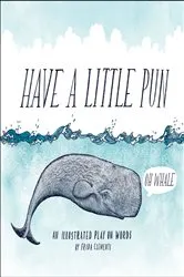 Book cover of Have a Little Pun by Frida Clements